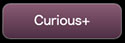 Curious+